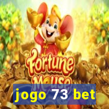jogo 73 bet